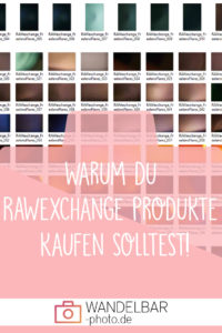 Wie RAWexchange Produkte deine Bildbearbeitung auf das nächste Level bringt!