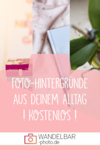 Sie sind überall: Foto-Hintergründe! Du musst sie nur finden...