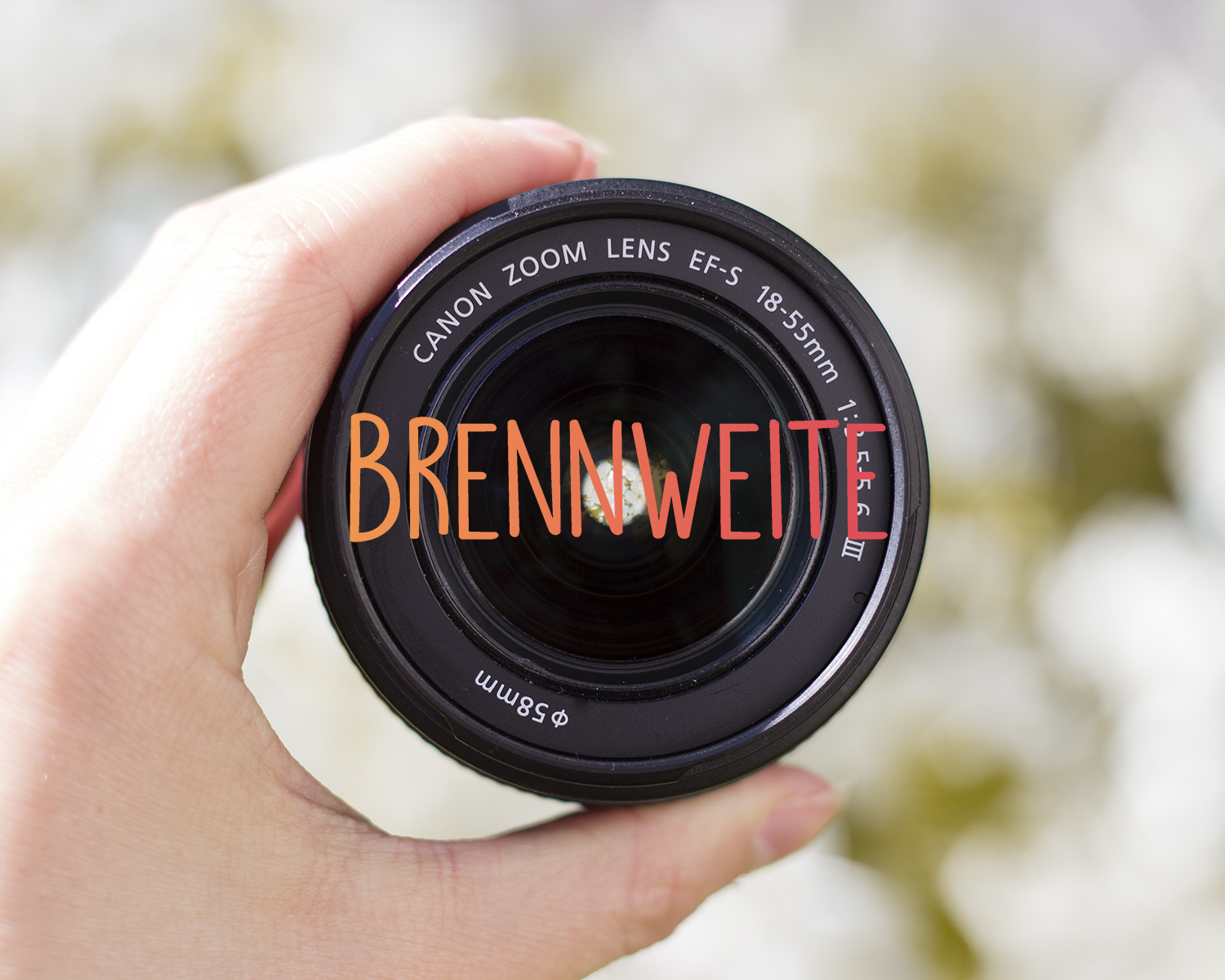 Brennweite Objektiv