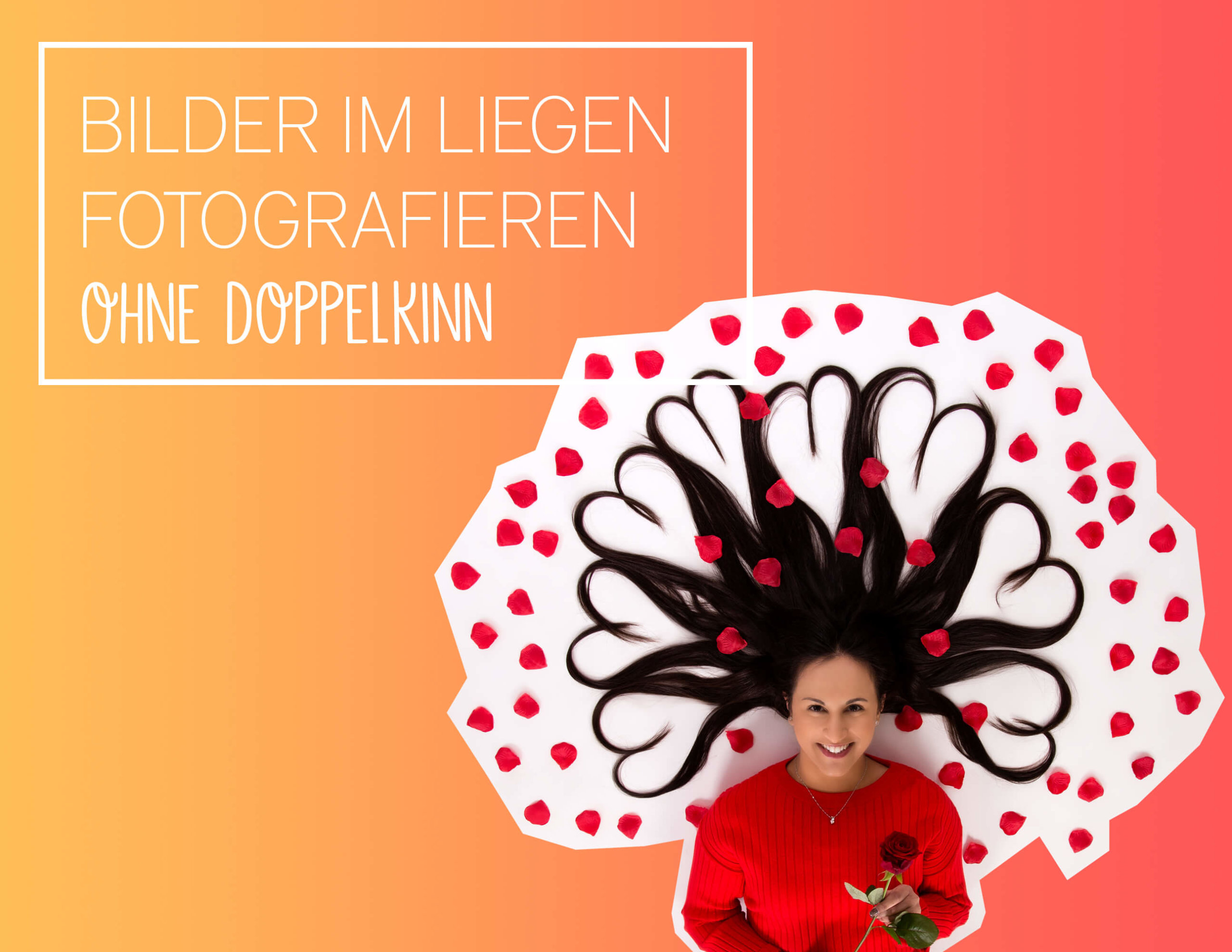 Bilder im Liegen fotografieren wie ein Model